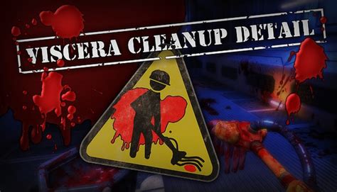 Viscera Cleanup Detail: De gruwelijke schoonmaaksimulator waar je altijd van droomde!